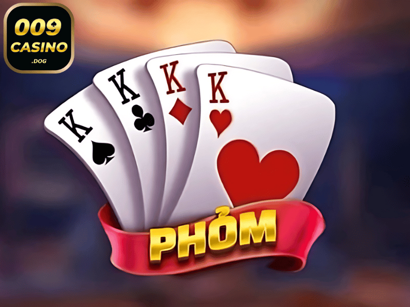 Trò chơi Phỏm 009 Casino